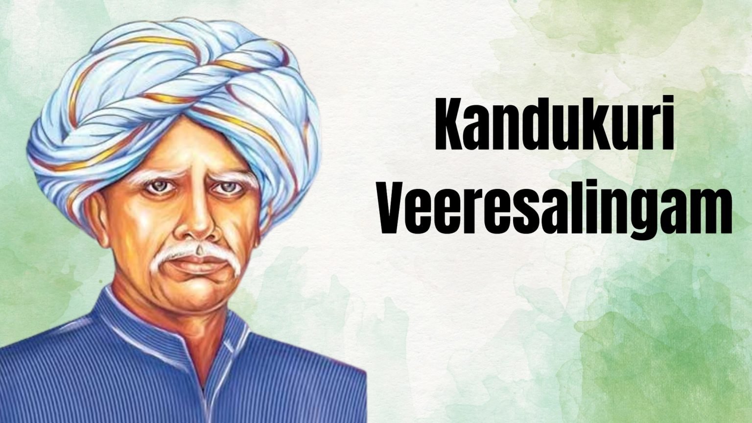 16th April: Birth Anniversary of Kandukuri Veeresalingam – GKToday